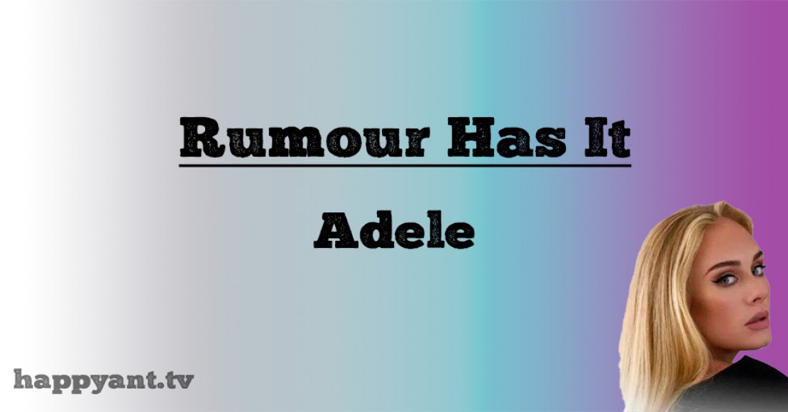 ادل (Adele) | Rumour Has it