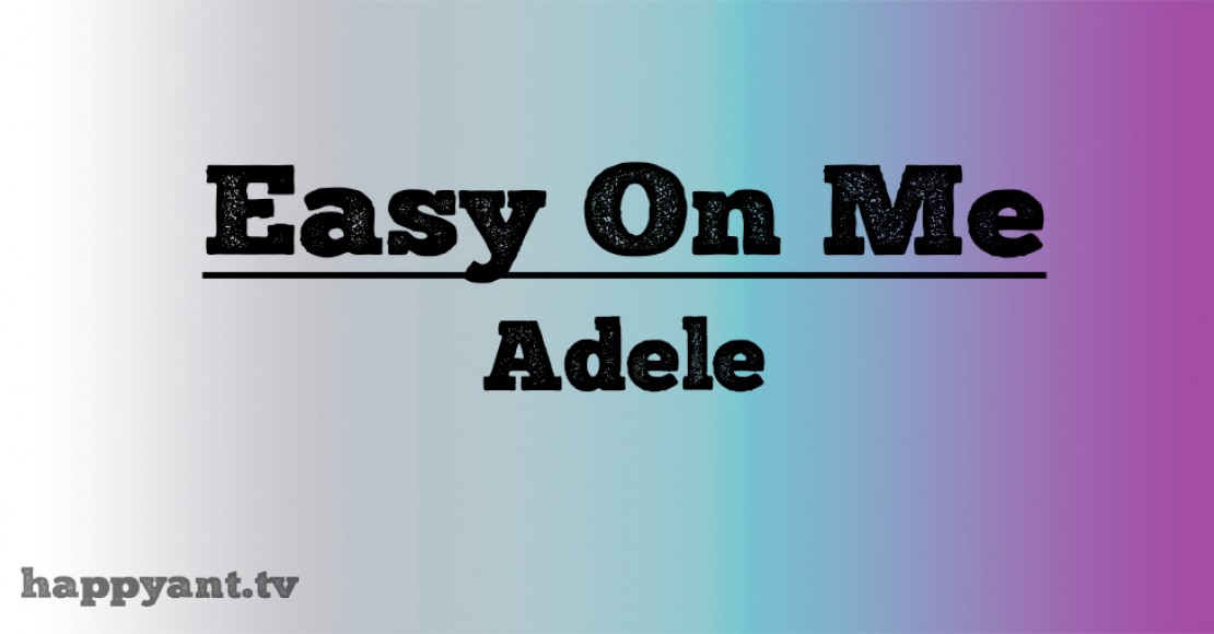 ادل (Adele) | Easy on Me