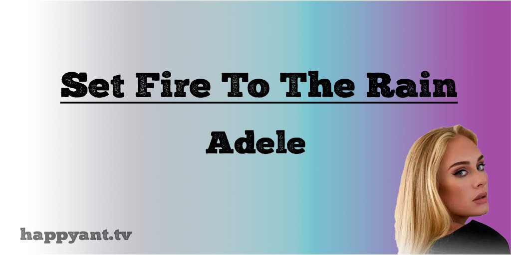 ادل (Adele) | Set Fire to the Rain