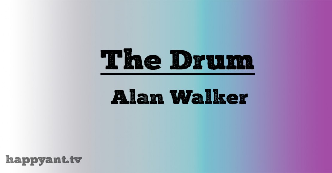 آلن واکر (Alan Walker) | The Drum