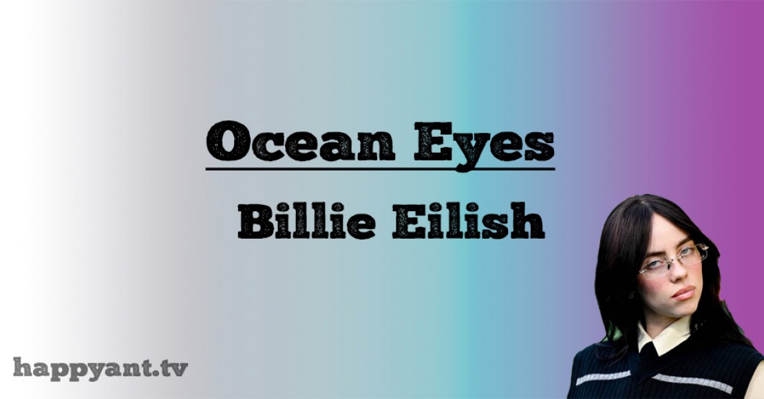 بیلی آیلیش (Billie Eilish) | Ocean Eyes