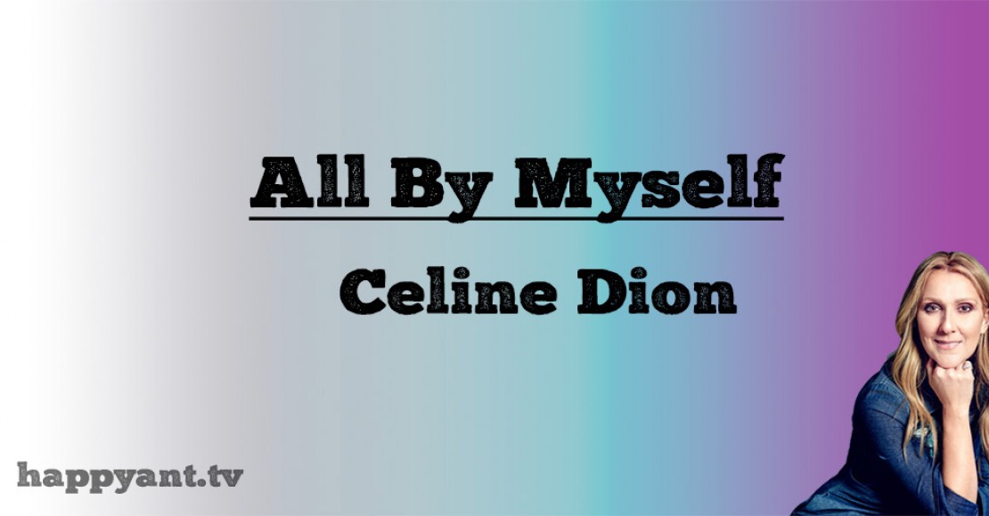 سلین دیون (Celine Dion) | All By Myself