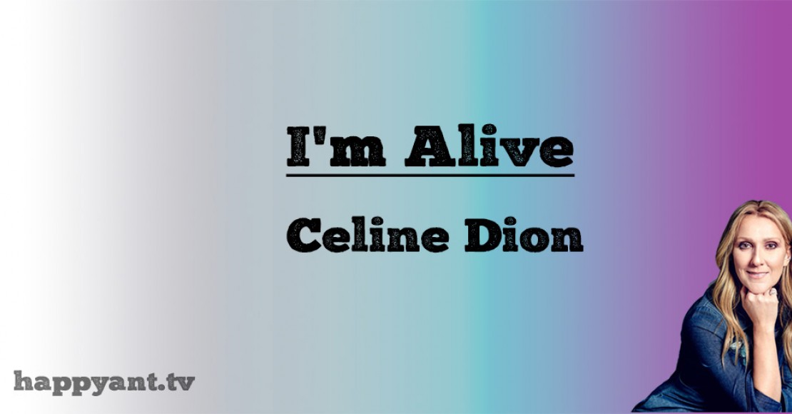 سلین دیون (Celine Dion) | I'm Alive سلین دیون (Celine Dion) | I'm Alive