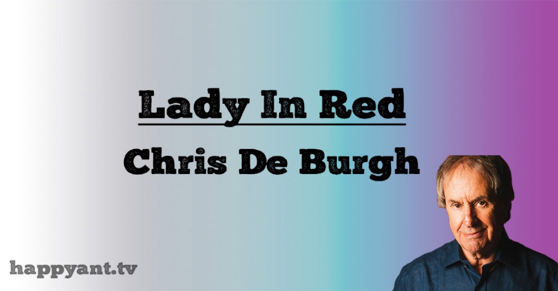 کریس دی برگ (Chris De Burgh) | Lady In Red