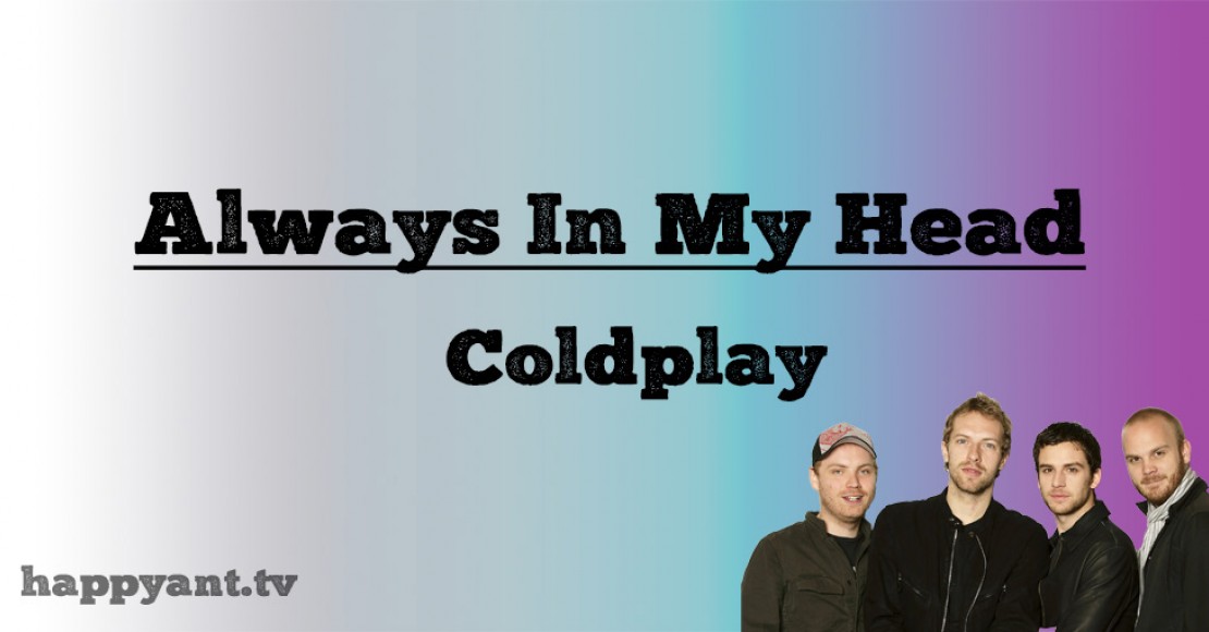 کلد‌پلی (Coldplay) | Always In My Head