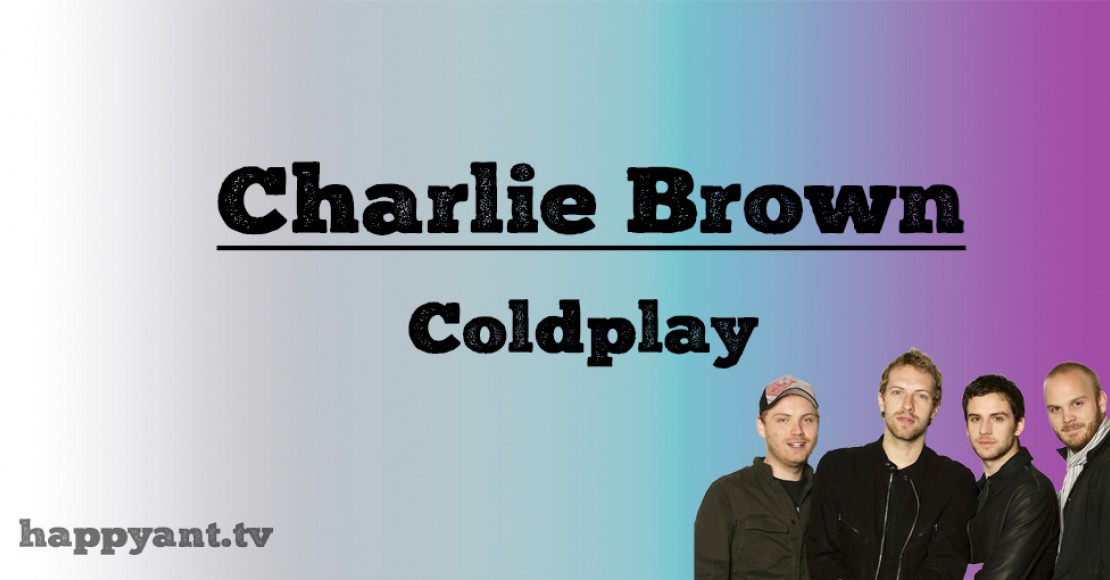 کلد‌پلی (Coldplay) | Charlie Brown