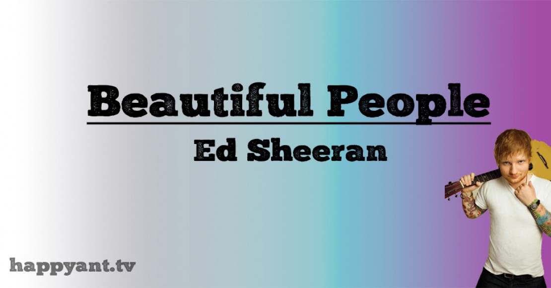 اد شیرن (Ed Sheeran) | Beautiful People