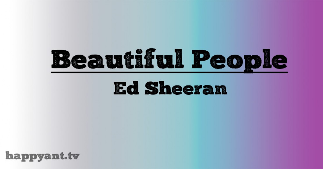 اد شیرن (Ed Sheeran) | Beautiful People