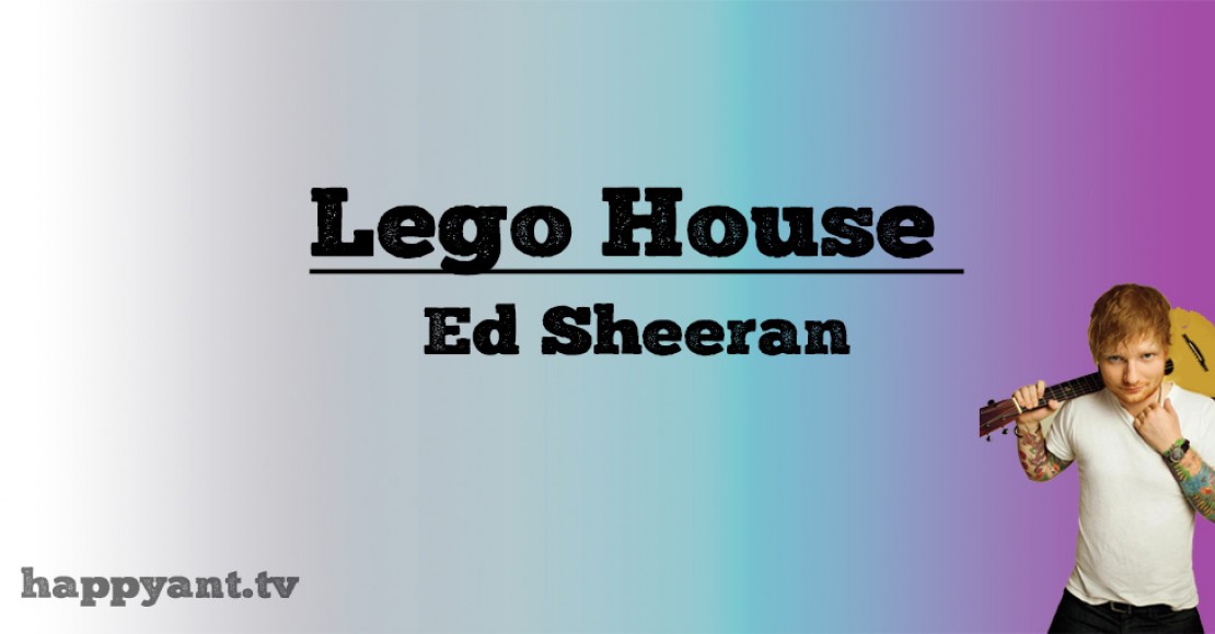 اد شیرن (Ed Sheeran) | Lego House اد شیرن (Ed Sheeran) | Lego House