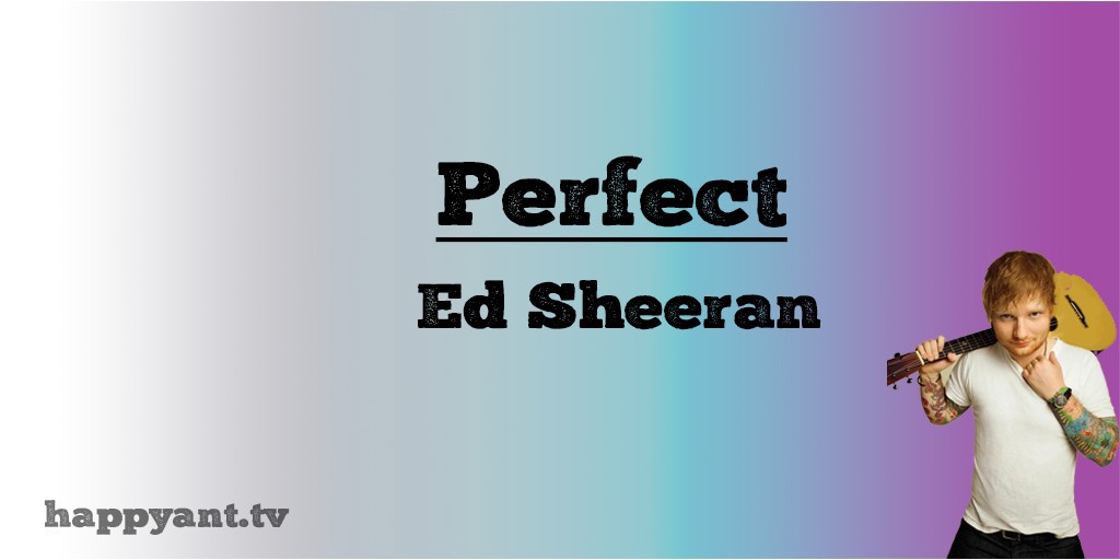 اد شیرن (Ed Sheeran) | Perfect اد شیرن (Ed Sheeran) | Perfect