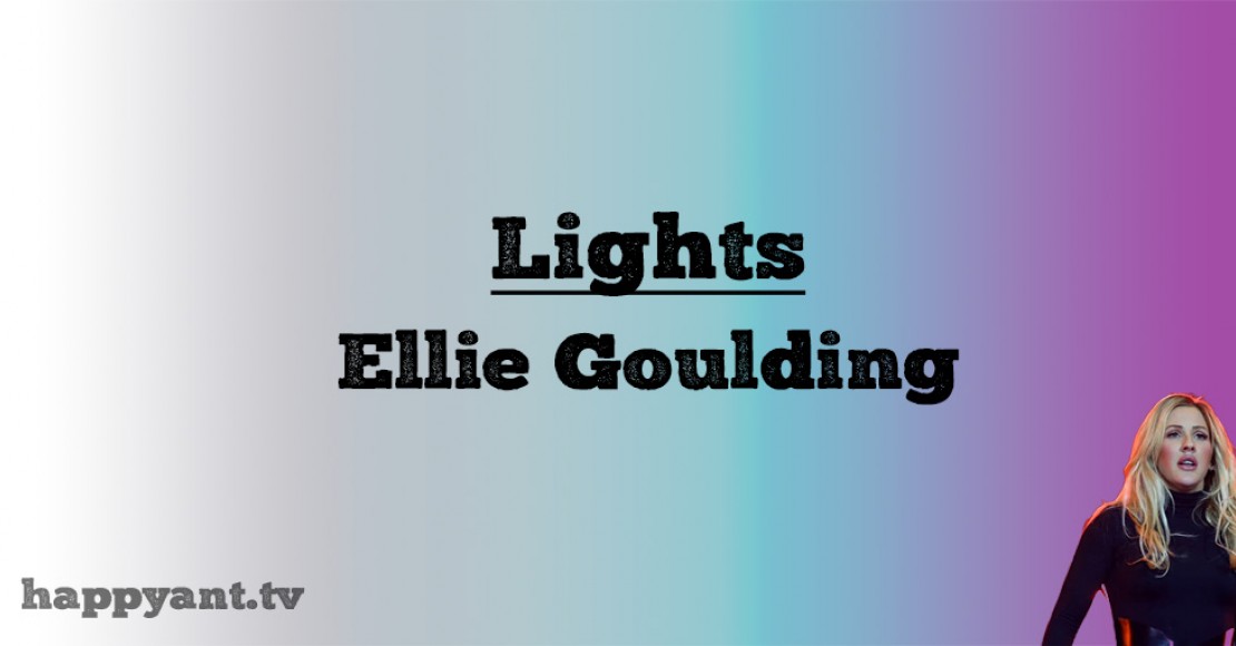 الی گولدینگ (Eliie Goulding) Lights