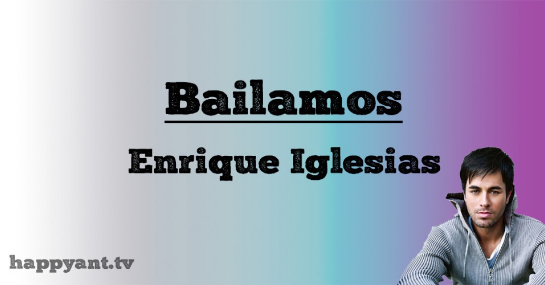 انریکه ایگلسیاس (Enrique Iglesias) | Bailamos