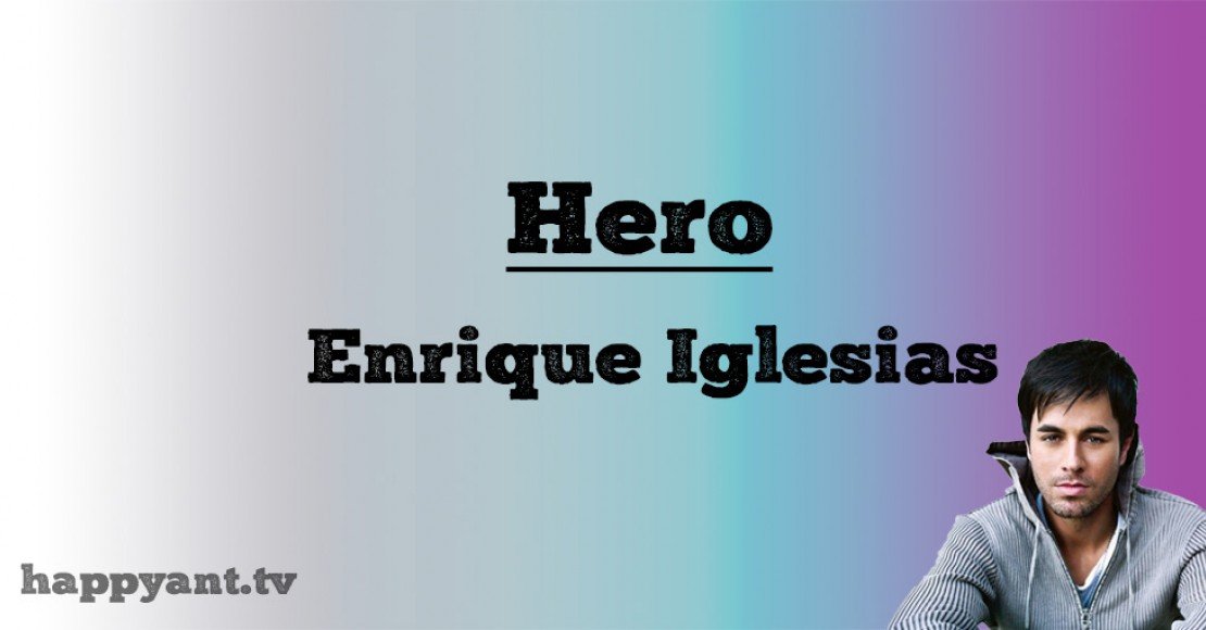 انریکه ایگلسیاس (Enrique Iglesias) | Hero انریکه ایگلسیاس (Enrique Iglesias) | Hero