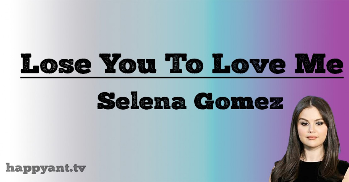 سلنا گومز (Selena Gomez) | Lose You To Love Me سلنا گومز (Selena Gomez) | Lose You To Love Me